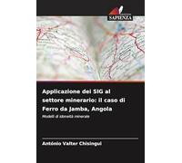 Applicazione dei SIG al settore minerario: il caso di Ferro da Jamba, Angola