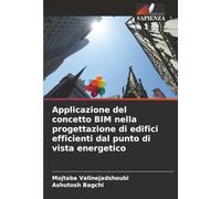 Applicazione del concetto BIM nella progettazione di edifici efficienti dal punto di vista energetico