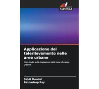 Applicazione del telerilevamento nelle aree urbane: Uno studio sulla mappatura delle isole di calore urbane