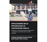 Applicazione Della Metodologia Di Costruzione Snella
