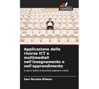 Applicazione delle risorse ICT e multimediali nell'insegnamento e nell'apprendimento: in alcuni istituti di istruzione superiore a Zaria