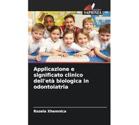 Applicazione e significato clinico dell'età biologica in odontoiatria