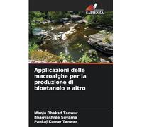 Applicazioni delle macroalghe per la produzione di bioetanolo e altro