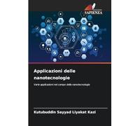Applicazioni delle nanotecnologie: Varie applicazioni nel campo della nanotecnologia