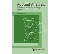 Applied Analysis: Mathematics For Science, Technology, Engineering (third Edition)