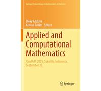 Applied and Computational Mathematics: ICoMPAC 2023, Sukolilo, Indonesia, September 30: 455 (Springer Proceedings in Mathematics & Statistics)