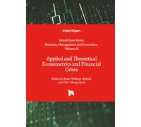 Applied and Theoretical Econometrics and Financial Crises (Business, Management and Economics)