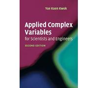 Applied Complex Variables for Scientists and Engineers 2nd Edition Paperback