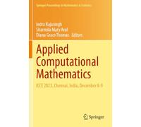 Applied Computational Mathematics: ICCE 2023, Chennai, India, December 8-9 (Springer Proceedings in Mathematics & Statistics)