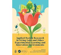 Applied Design Research in Living Labs and Other Experimental Learning and Innovation Environments