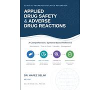 Applied Drug Safety and Adverse Drug Reactions: A Comprehensive Reference