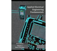Applied Electrical Engineering Fundamentals: Basic Principles
