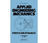 Applied Engineering Mechanics: Statics and Dynamics: 5 (Mechanical Engineering)
