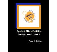 Applied ESL Life Skills Student Workbook 4 (Applied ESL Life Skills Student Workbook Series)