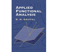 Applied Functional Analysis (Dover Books on MaTHEMA 1.4tics)