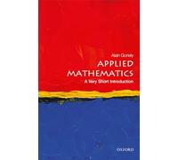 Applied Mathematics: A Very Short Introduction – Oxford University Press
