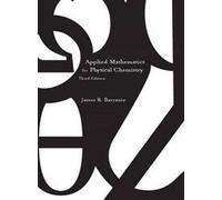 Applied Mathematics for Physical Chemistry