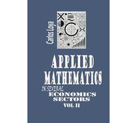 APPLIED MATHEMATICS IN SEVERAL ECONOMICS SECTORS. VOL.II