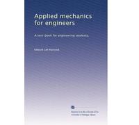 Applied mechanics for engineers: A text-book for engineering students,