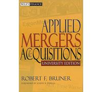 Applied Mergers and Acquisitions University Edition: 174 (Wiley Finance)