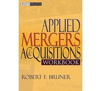 Applied Mergers and Acquisitions Workbook: 175 (Wiley Finance)