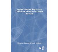 Applied Multiple Regression/Correlation Analysis for Aviation Research