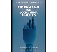Applied NLP & AI for Social Media Analytics: An End-to-End Practical Guide to Natural Language Processing