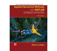 Applied Numerical Methods with MATLAB for Engineers and Scientists ISE – McGraw-Hill Education