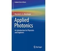 Applied Photonics: An Introduction for Physicists and Engineers (Graduate Texts in Physics)