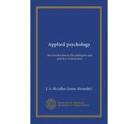 Applied psychology: An introduction to the principles and practice of education