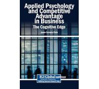 Applied Psychology and Competitive Advantage in Business: The Cognitive Edge