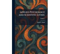 Applied Psychology and Scientific Living