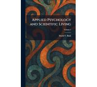 Applied Psychology and Scientific Living
