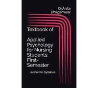 Applied Psychology for Nursing Students: First-Semester-As Per INC Syllabus