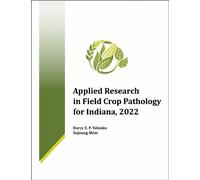 Applied Research in Field Crop Pathology for Indiana, 2022
