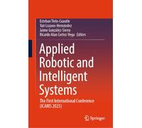 Applied Robotic and Intelligent Systems: The First International Conference (ICARIS 2025)
