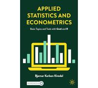 Applied Statistics and Econometrics: Basic Topics and Tools with Gretl and R