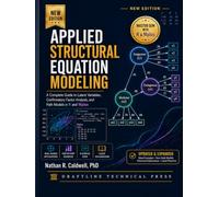 Applied Structural Equation Modeling: A Complete Guide to Latent Variables, Confirmatory Factor Analysis, and Path Models in R and Mplus