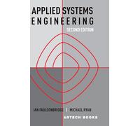 Applied Systems Engineering: Second Edition