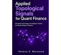 Applied Topological Signals for Quant Finance: Persistent Homology and Mapper Graphs for Market Regime Analysis