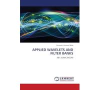 APPLIED WAVELETS AND FILTER BANKS: XB1-SONIC BOOM