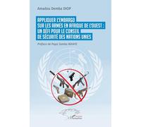 Appliquer l’embargo sur les armes en Afrique de l’Ouest : un défi pour le Conseil de sécurité des Nations Unies