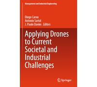 Applying Drones to Current Societal and Industrial Challenges (Management and Industrial Engineering)