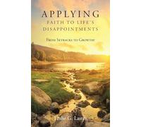 Applying Faith to Life's Disappointments: From Setbacks to Growth!