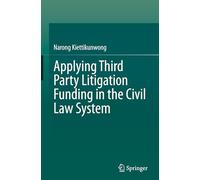 Applying Third Party Litigation Funding in the Civil Law System