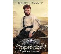 Appointed: Young Adult Epic Dragon Fantasy: 7 (Four Stars over Ardatz: Sovereigns)