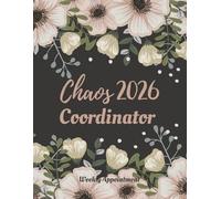 Appointment Book 2026 Chaos Coordinator: Weekly Planner 15 Minute Increment, Client Booking for Salons, Hairdressers, Spa and Nail