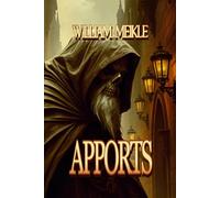 APPORTS: Three Scottish Tales of the Great Beyond (The William Meikle Chapbook Collection)