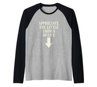 Appreciate The Little Things In Life Frase Motivacional Camiseta Manga Raglan