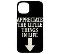 Appreciate The Little Things In Life Frase Motivacional Carcasa para iPhone 13